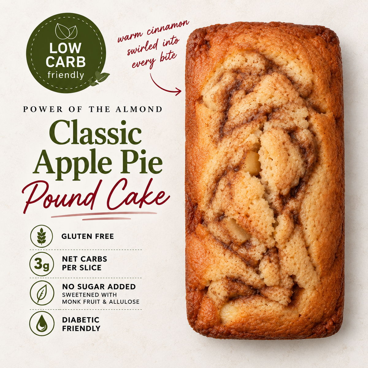 A loaf of classic apple pie pound cake with cinnamon swirls, shown on a light neutral background with promotional text highlighting its low carb, gluten free, and diabetic friendly qualities.