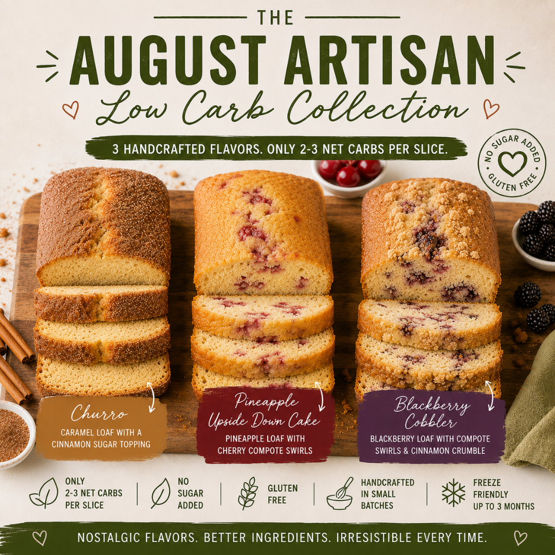 Promotional graphic for 'The August Artisan Low Carb Collection' showing three sliced artisanal loaves of bread on a wooden board: Churro, Pineapple Upside Down Cake, and Blackberry Cobbler. The image includes flavor labels, ingredient icons, and marketing text on a styled food background.